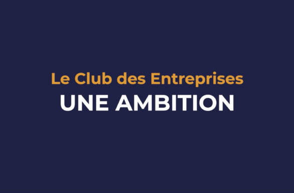 (Re)découvrez l’histoire du Club des Entreprises